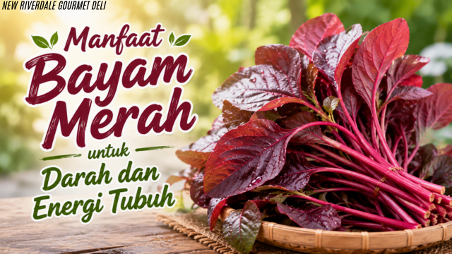 Manfaat Bayam Merah untuk Darah dan Energi Tubuh
