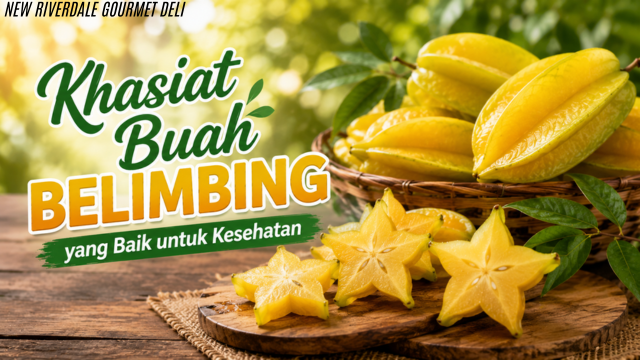 Khasiat Buah Belimbing yang Baik untuk Kesehatan